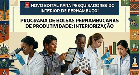 Novo edital para pesquisadores do interior de Pernambuco!